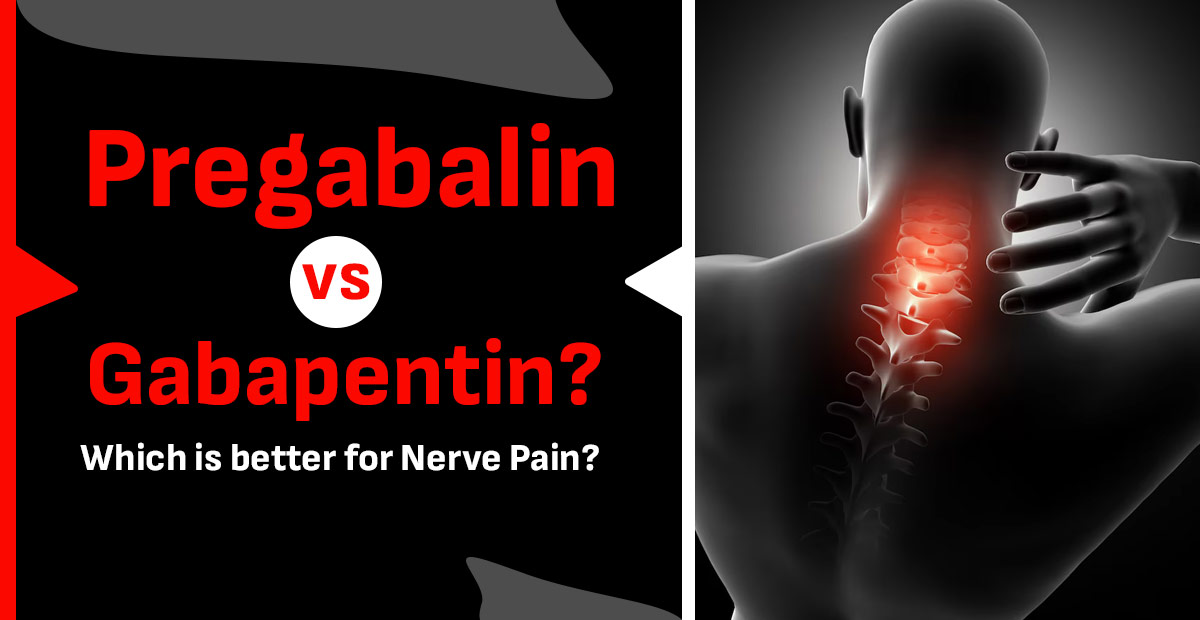 Pregabalin vs Gabapentin
